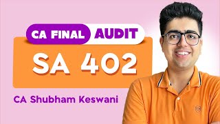 SA 402 Revision  CA Final Audit May24 Exams  CA Shubham Keswani AIR 8 [upl. by Erlinna]