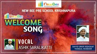 Newbee school krishnapura welcome song by Ashik Sarlikatte  sayyed Umar assaquaf thanagl Manshar [upl. by Ariajay]