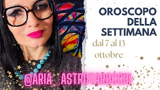 Oroscopo della Settimana dal 7 al 13 ottobre [upl. by Collayer313]