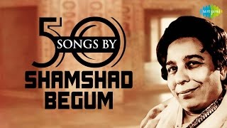 50 Songs Of Shamshad Begum  शमशाद बेगम के 50 गाने  HD Songs  One Stop Jukebox [upl. by Azirb132]