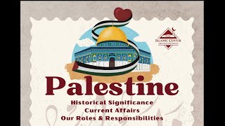 Dr Yasir Qadhi  Palestine Historical Significance  ICGC Learning Series  11924 [upl. by Franciscka294]