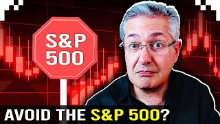 Should You Avoid The SampP 500 [upl. by Thay]