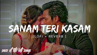 viral Sanam Teri Kasam 🥰❤️ song ll lofi song remix lofi song lyrics trending song [upl. by Ailen831]