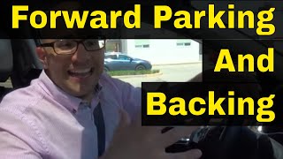 Forward Parking And Backing OutDriving Lesson [upl. by Naivatco]