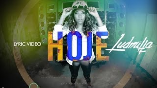 Hoje Video Lyric  Ludmilla [upl. by Cheslie365]