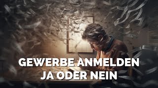 Ab Wann Du Ein Gewerbe Anmelden Solltest [upl. by Neyut]