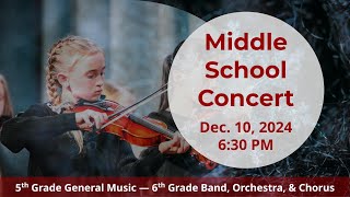 Middle School Concert  December 10 2024 [upl. by Anec]