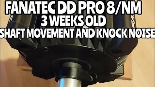 Fanatec DD PRO Shaft Movement Excessive PlayMovement knock NoiseShould I Be Worried An Issue [upl. by Harobed687]