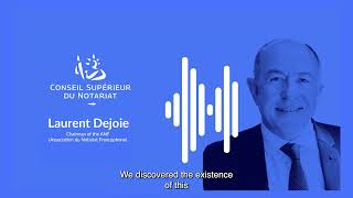 Interview with Laurent Dejoie Chairman of the ANF Association du Notariat Francophone [upl. by Enuj880]