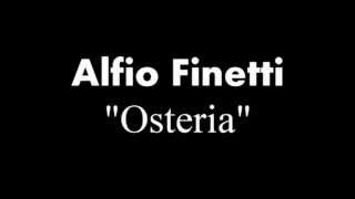 Alfio Finetti  Osteria [upl. by Mun]