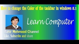 How to change the color of the taskbar in windows 8 1 [upl. by Eisyak792]