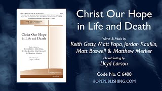 Christ Our Hope in Life and Death  arr Lloyd Larson [upl. by Eissen]