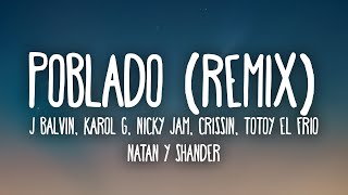 J Balvin Karol G Nicky Jam  Poblado Remix Letra ft Crissin Totoy El Frio Natan amp Shander [upl. by Htidirem]