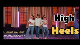 High Heels dance cover choreography dancecover highheels bolloywooddance [upl. by Candyce428]