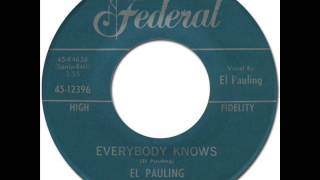 El Pauling  Everybody Knows Federal 12396 1960 [upl. by Leak836]