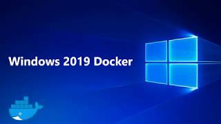 Windows 2019 Docker Improvements [upl. by Ahs]