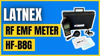 LATNEX RF EMF Meter HFB8G High Frequency 10Mhz8Ghz [upl. by Ulda]