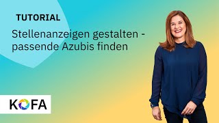 Stellenanzeigen gestalten  Passende Azubis finden [upl. by Zoeller]