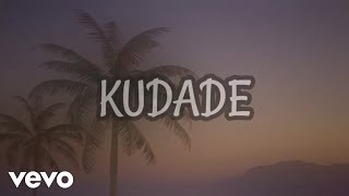 Kudade Lyric Video [upl. by Yemrej]