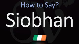 How to Pronounce Siobhan CORRECTLY Name Meaning amp Irish Pronunciation [upl. by Eemak]