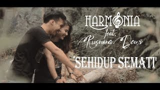 Lirik Lagu HarmoniA  Sehidup Semati feat Rusmina Dewi [upl. by Philbo]