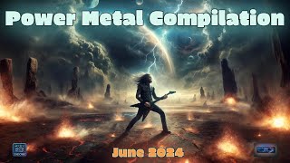 POWER METAL JUNE 2024  NEW SONGS Compilation [upl. by Ihsar]