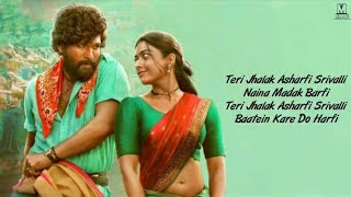 Teri Jhalak Asharfi Song Lyrics Javed Ali  Pushpa  Srivalli Song Pushpa [upl. by Halfon]