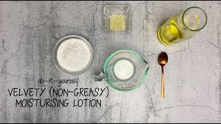 Make Your Own Velvety nongreasy Moisturising Lotion [upl. by Hesta]