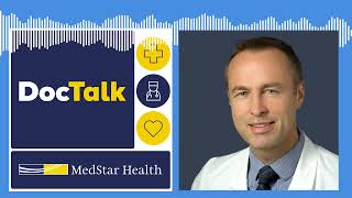 MedStar Health quotDocTalkquot Podcast Blood Cancers with Dr Kieron Dunleavy [upl. by Armallas]