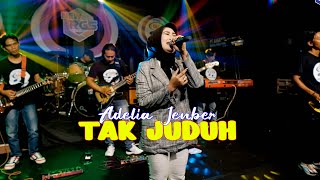 Adelia  Tak Juduh Official Live Music  New RGS [upl. by Peregrine]