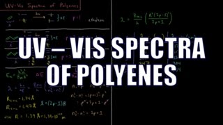 Quantum Chemistry 38  UVVis Spectra of Polyenes [upl. by Aric418]