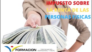 IMPUESTO SOBRE LA RENTA DE LAS PERSONAS FISICAS IRPF [upl. by Annaeed]