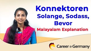 Konnektoren Solange Sodass Bevor  Malayalam Explanation  CareerGermany [upl. by Nolita]