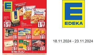 Edeka Prospekt DE  vom 1811 bis 23112024 [upl. by Benoite813]