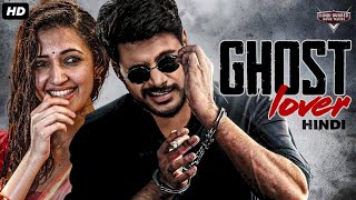 GHOST LOVER  Hindi Dubbed Full Movie  Sundeep Kishan Neha Shetty  Romantic Comedy Movie [upl. by Eremaj]