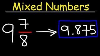 Converting Mixed Numbers to Decimals [upl. by Akinor]