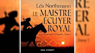 Le Maistre écuyer royal de Léa Northmann [upl. by Aynor]