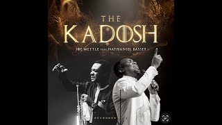 JOE METTLETHE KADOSHLIVE  feat NATHANIEL BASSEY [upl. by Ecaj532]