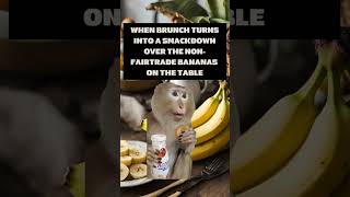 When brunch turns into a smackdown over the nonFairtrade bananas on the table [upl. by Rich]