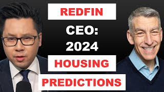 2024 The Year Housing Collapses Redfin CEO Gives Outlook  Glenn Kelman [upl. by Edsel178]