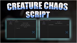 Creature Chaos Script  Many Functions [upl. by Kablesh]