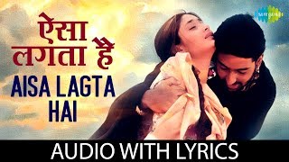 Aisa Lagta Hai with lyrics  ऐसा लगता है के बोल  Sonu Nigam  Alka Yagnik [upl. by Atihcnoc]