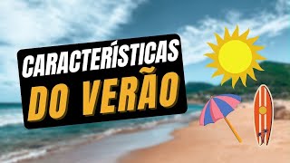 Quando começa o verão Principais características da estação [upl. by Velma]