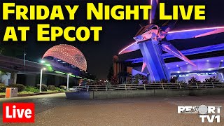 🔴Live Friday Night Live at Epcot with a Surprise  Walt Disney World Live Stream [upl. by Gnehp302]