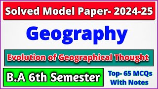 Geography Paper2 For BA 6th Semester2024  Evolution of Geographical Thought BA 6th Semester 2024 [upl. by Shevlo]