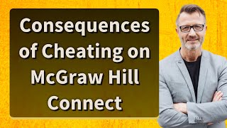 Consequences of Cheating on McGraw Hill Connect [upl. by Fuller]