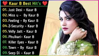 Kaur B New Song 2021  New Punjabi Jukebox  Kaur B New Songs  New Punjabi Songs 2022  New Songs [upl. by Dearr677]