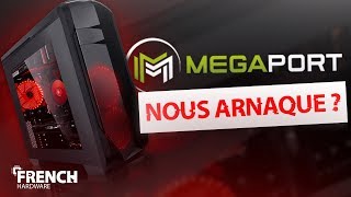 Les PC gamer MEGAPORT de l’arnaque [upl. by Asiil]