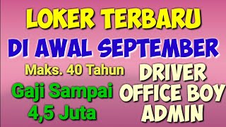 Loker Terbaru Di Bulan September ll Lowongan Kerja Hari Ini [upl. by Alano720]