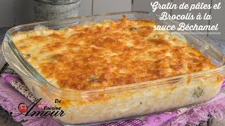 gratin de pâtes et brocolis à la sauce béchamel repas de diner rapide pour les enfants [upl. by Keele449]